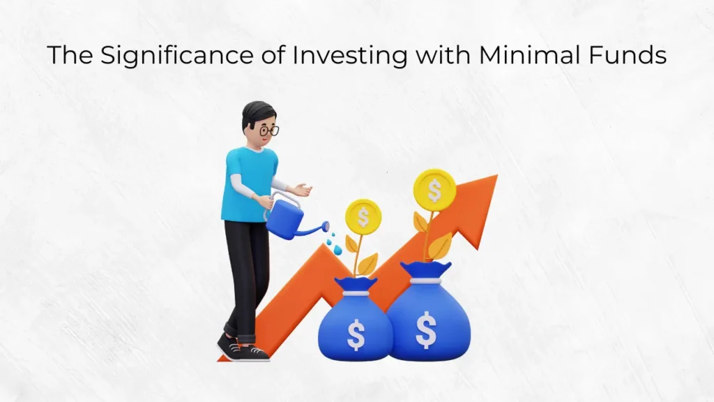 The importance of investing with little money